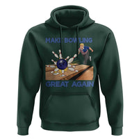 Make Bowling Great Again Hoodie Funny Bowler Gift - Wonder Print Shop