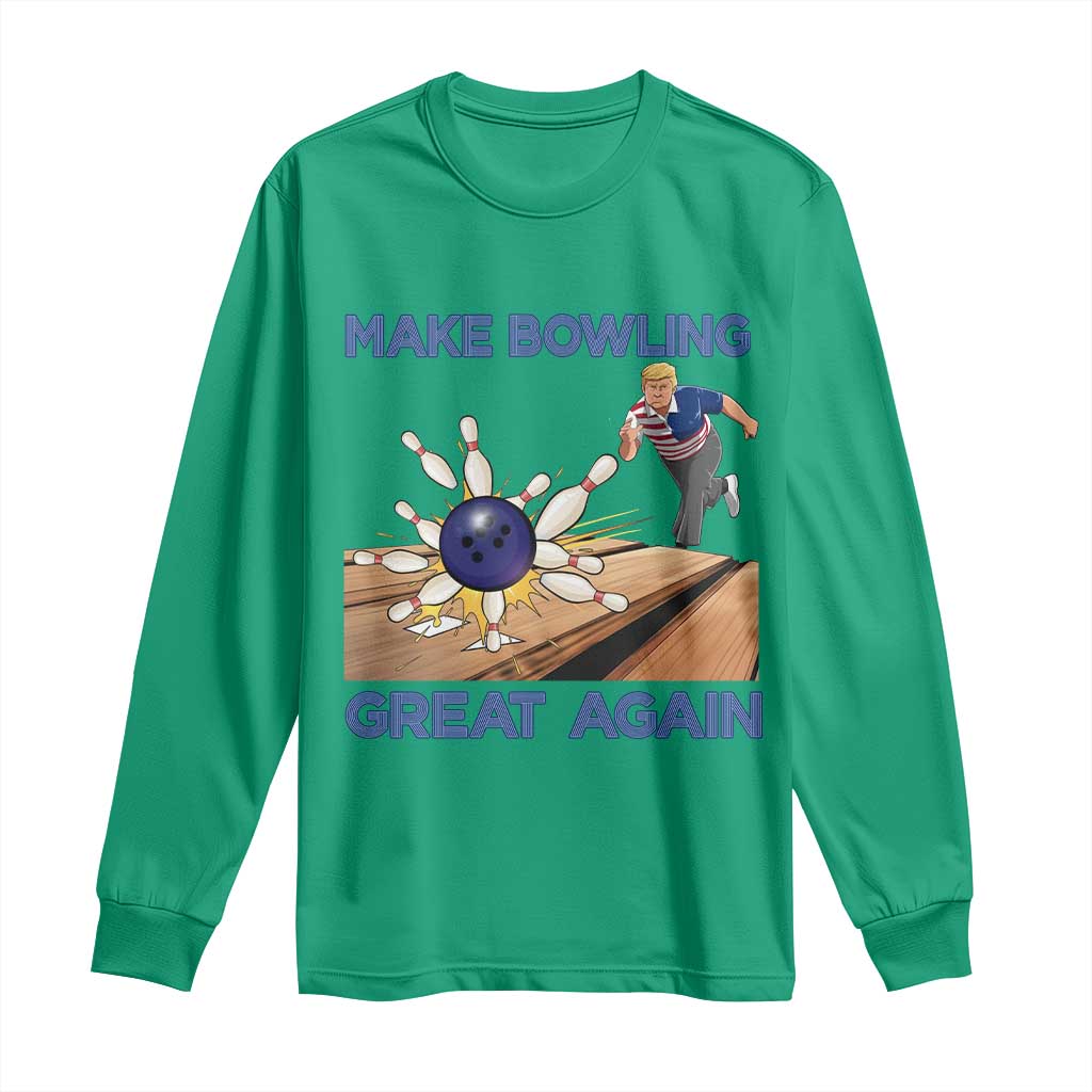 Make Bowling Great Again Long Sleeve Shirt Funny Bowler Gift - Wonder Print Shop