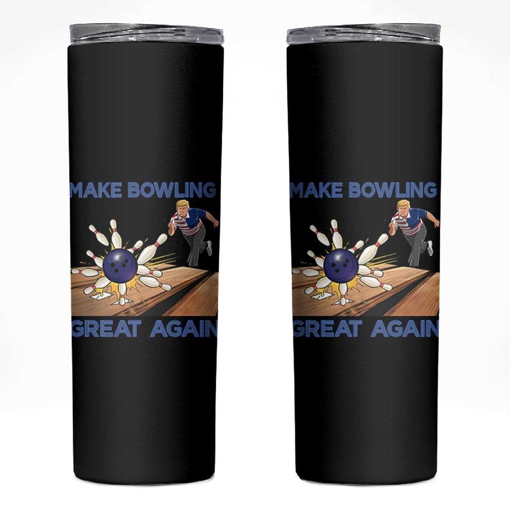Make Bowling Great Again Skinny Tumbler Funny Bowler Gift - Wonder Print Shop