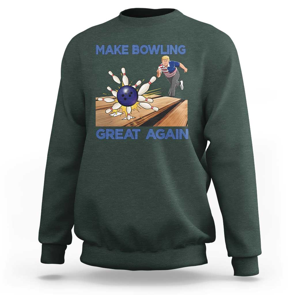 Make Bowling Great Again Sweatshirt Funny Bowler Gift - Wonder Print Shop