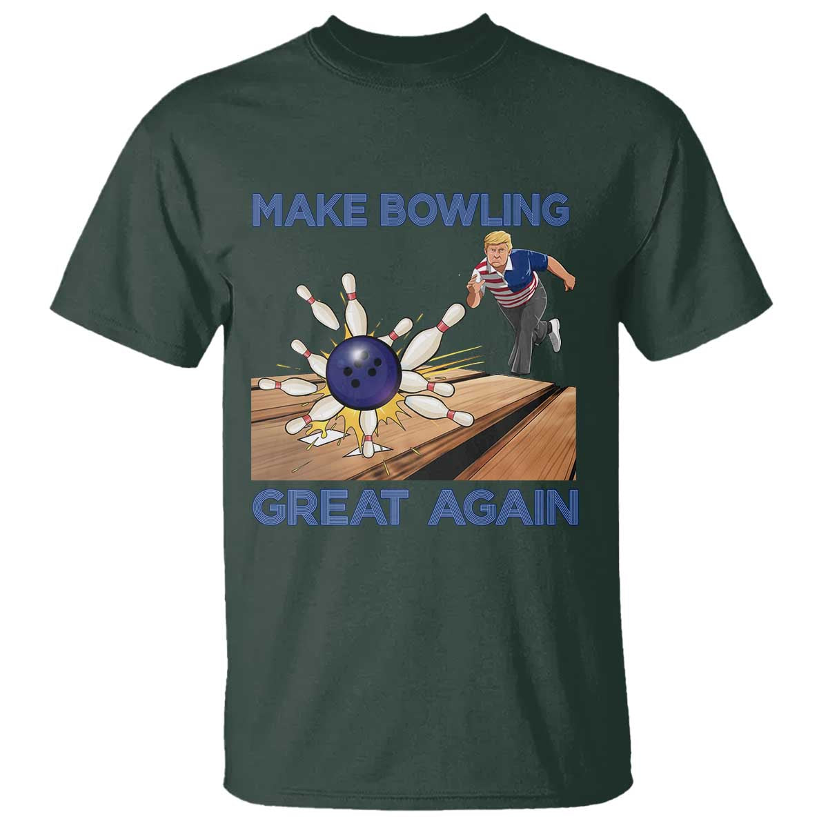 Make Bowling Great Again T Shirt Funny Bowler Gift - Wonder Print Shop
