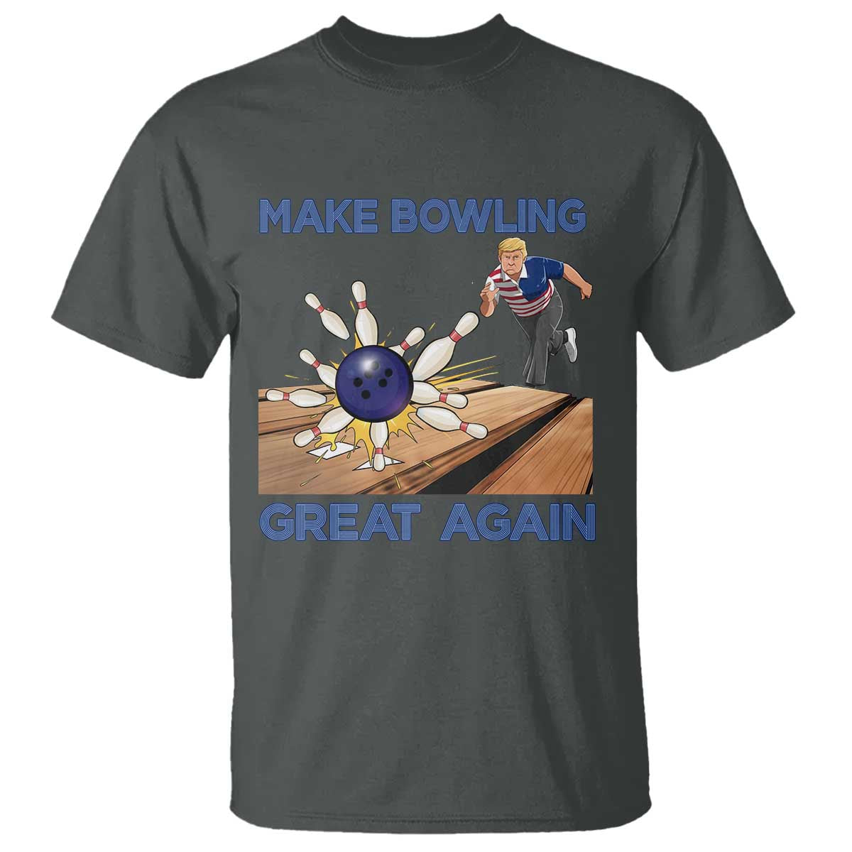 Make Bowling Great Again T Shirt Funny Bowler Gift - Wonder Print Shop