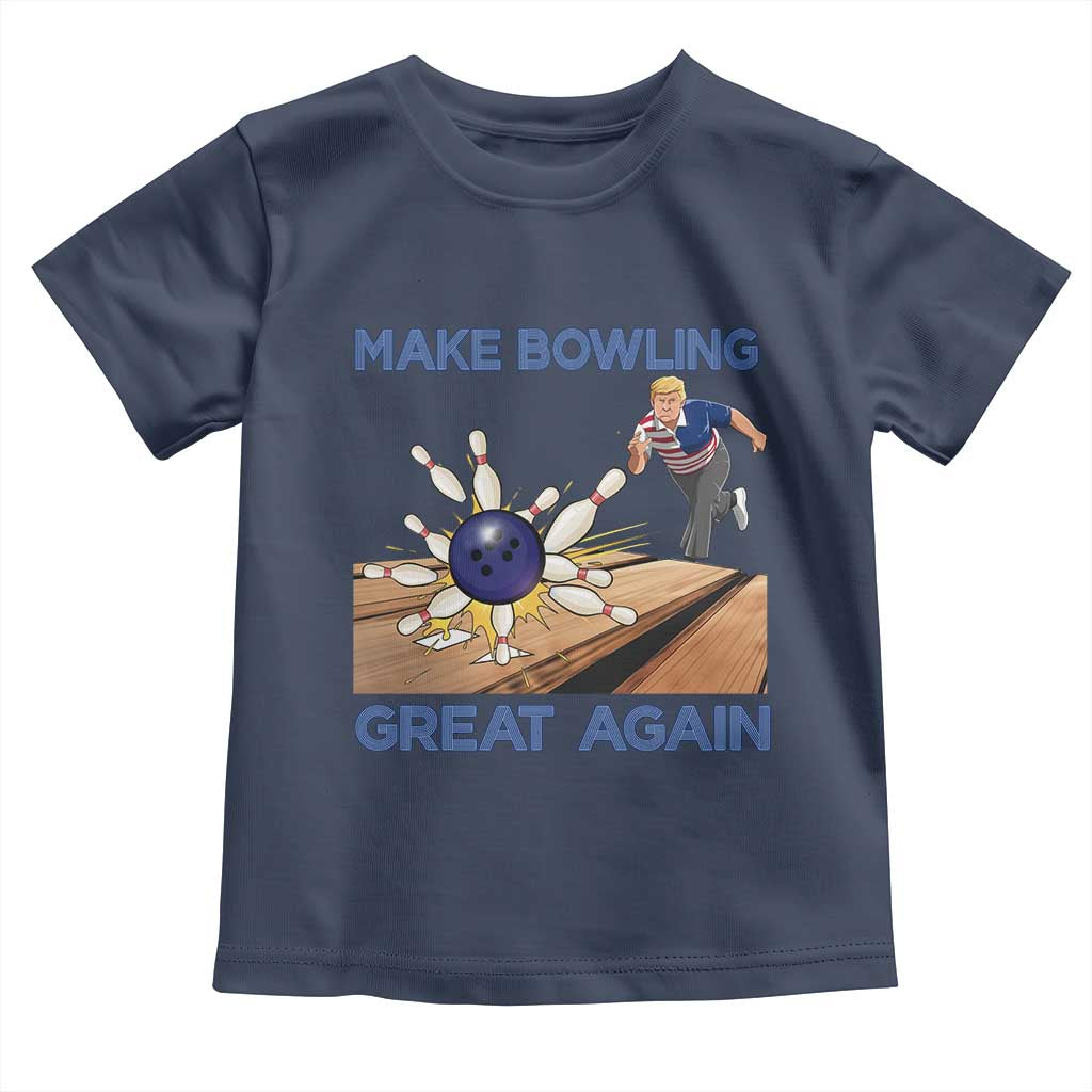 Make Bowling Great Again Toddler T Shirt Funny Bowler Gift - Wonder Print Shop