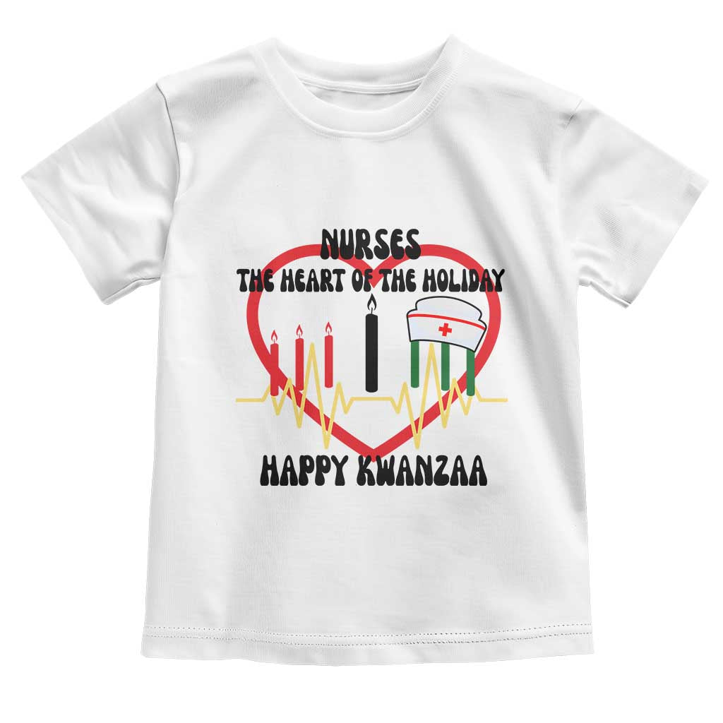 Nurse The Heart Of The Holiday Toddler T Shirt Happy Kwanzaa Medical Gift - Wonder Print Shop