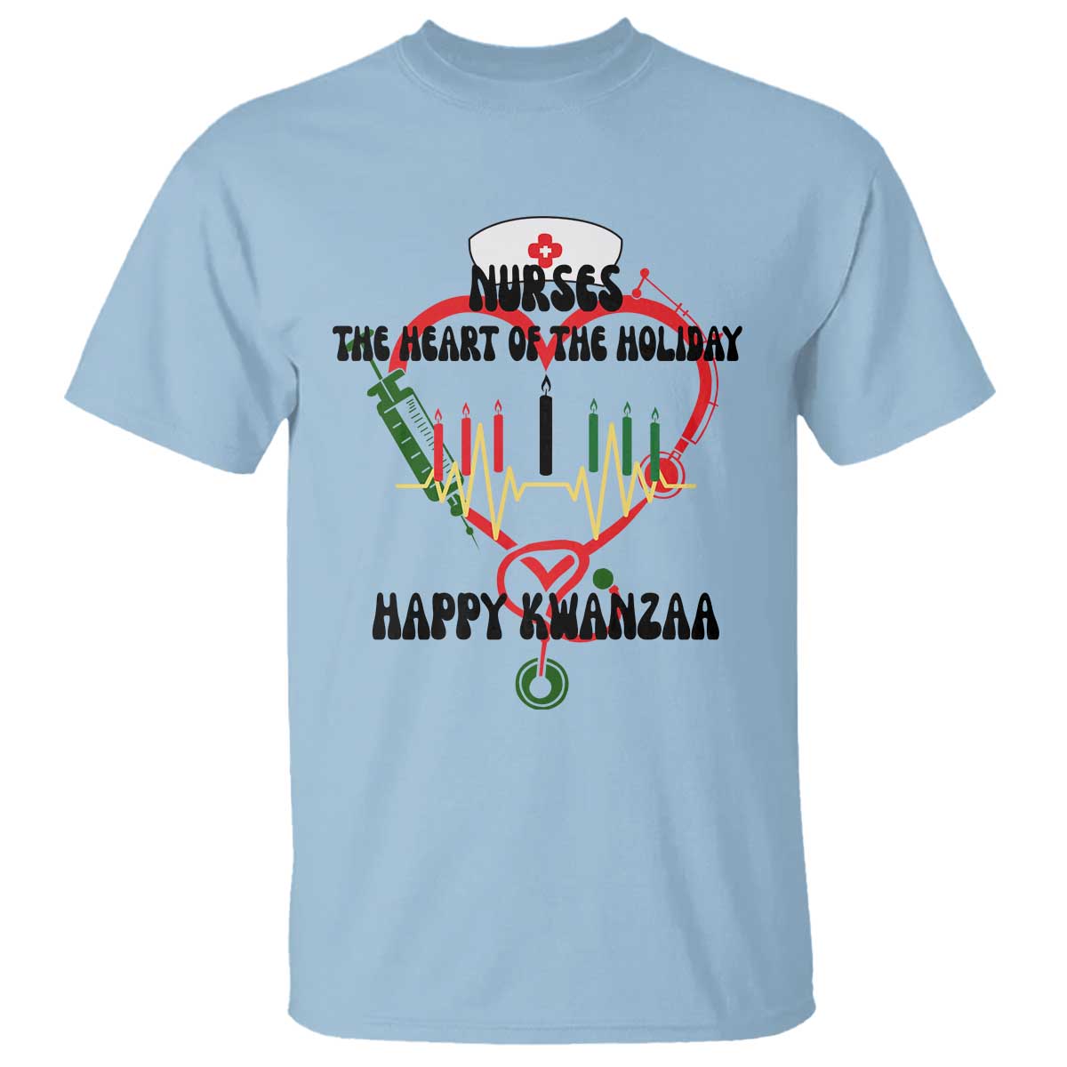 Nurses The Heart Of The Holiday T Shirt Kwanzaa Celebration Gift - Wonder Print Shop