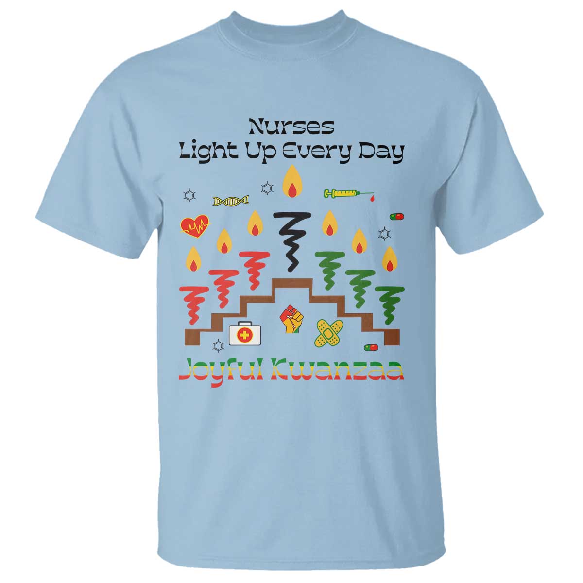 Joyful Kwanzaa Nurse Gift T Shirt Light Up Everyday - Wonder Print Shop