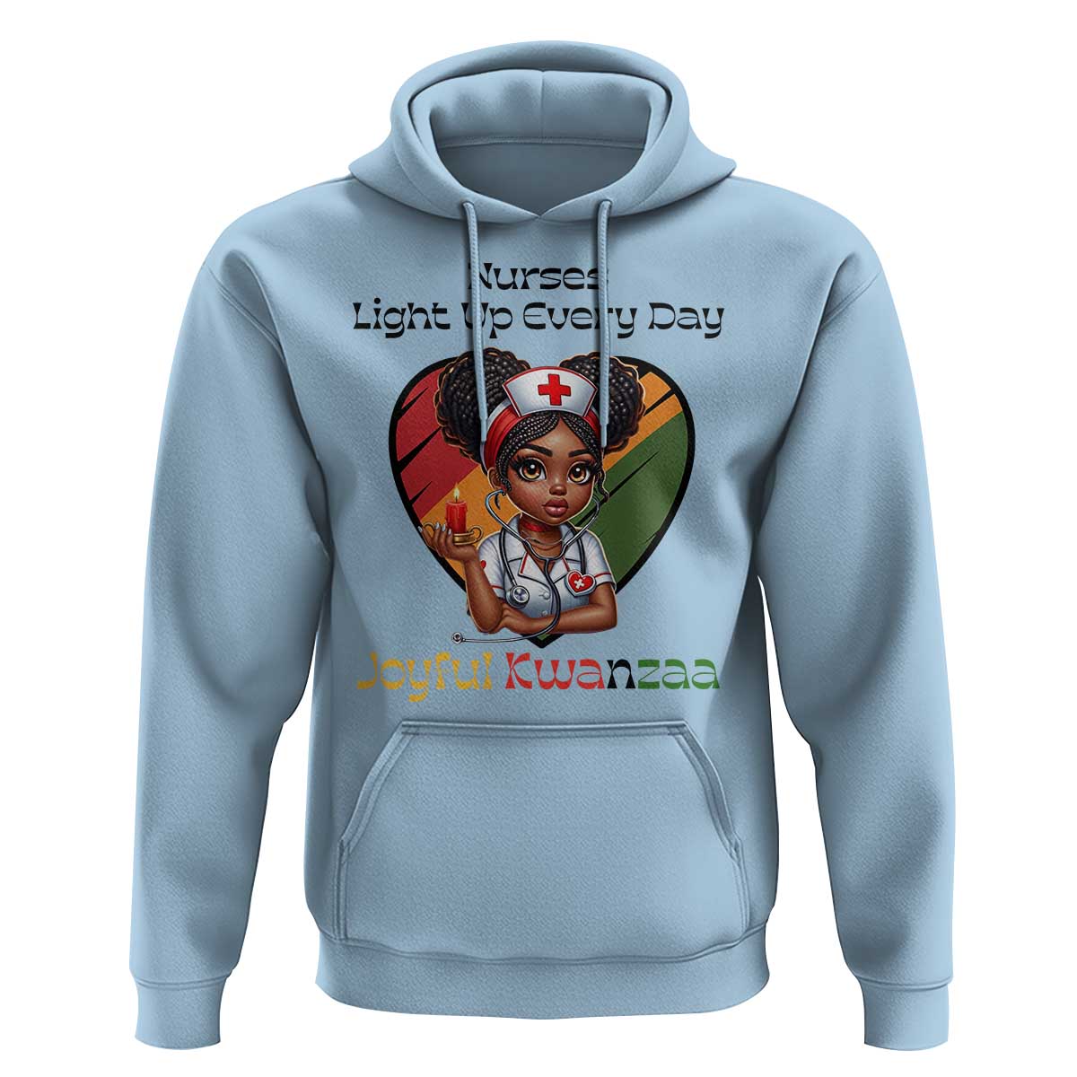 Nurses Light Up Everyday Hoodie Joyful Kwanzaa Celebration Gift - Wonder Print Shop