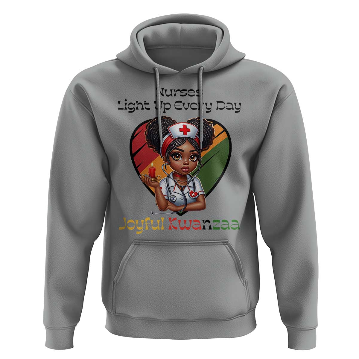 Nurses Light Up Everyday Hoodie Joyful Kwanzaa Celebration Gift - Wonder Print Shop