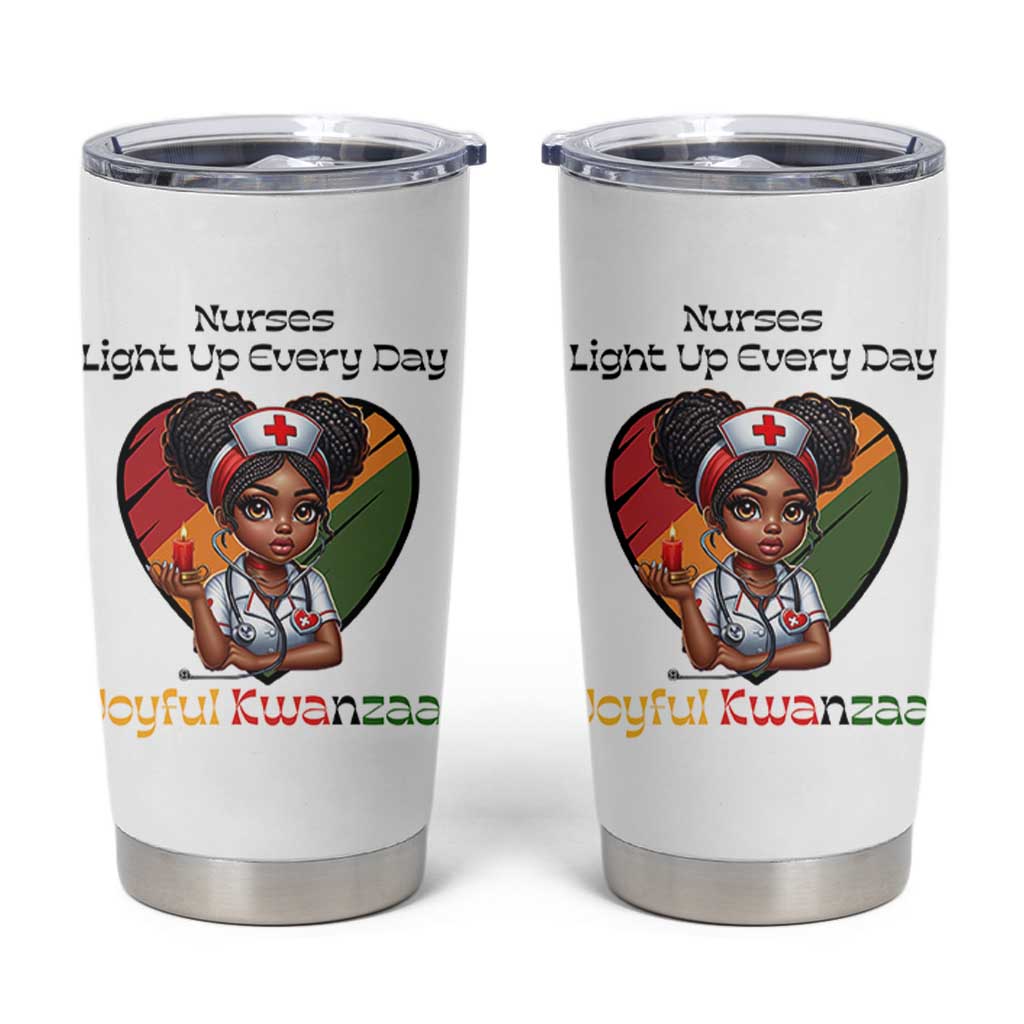 Nurses Light Up Everyday Tumbler Cup Joyful Kwanzaa Celebration Gift - Wonder Print Shop