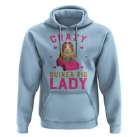 Crazy Guinea Pig Lady Hoodie Funny Pet Lover Gift - Wonder Print Shop