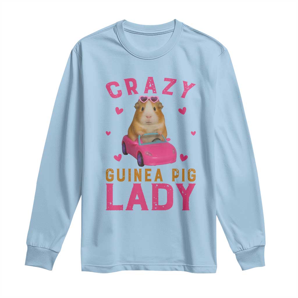Crazy Guinea Pig Lady Long Sleeve Shirt Funny Pet Lover Gift - Wonder Print Shop