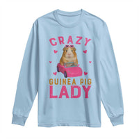 Crazy Guinea Pig Lady Long Sleeve Shirt Funny Pet Lover Gift - Wonder Print Shop