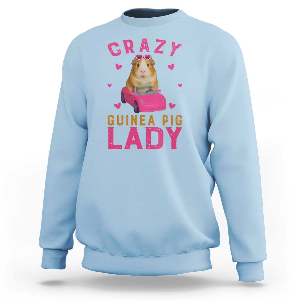 Crazy Guinea Pig Lady Sweatshirt Funny Pet Lover Gift - Wonder Print Shop