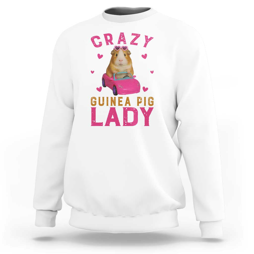 Crazy Guinea Pig Lady Sweatshirt Funny Pet Lover Gift - Wonder Print Shop