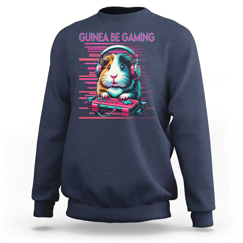 Funny Guinea Pig Video Game Player Gift Sweatshirt Guinea Be Gaming - Wonder Print Shop