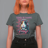Funny Guinea Pig Video Game Player Gift T Shirt For Women Guinea Be Gaming - Wonder Print Shop