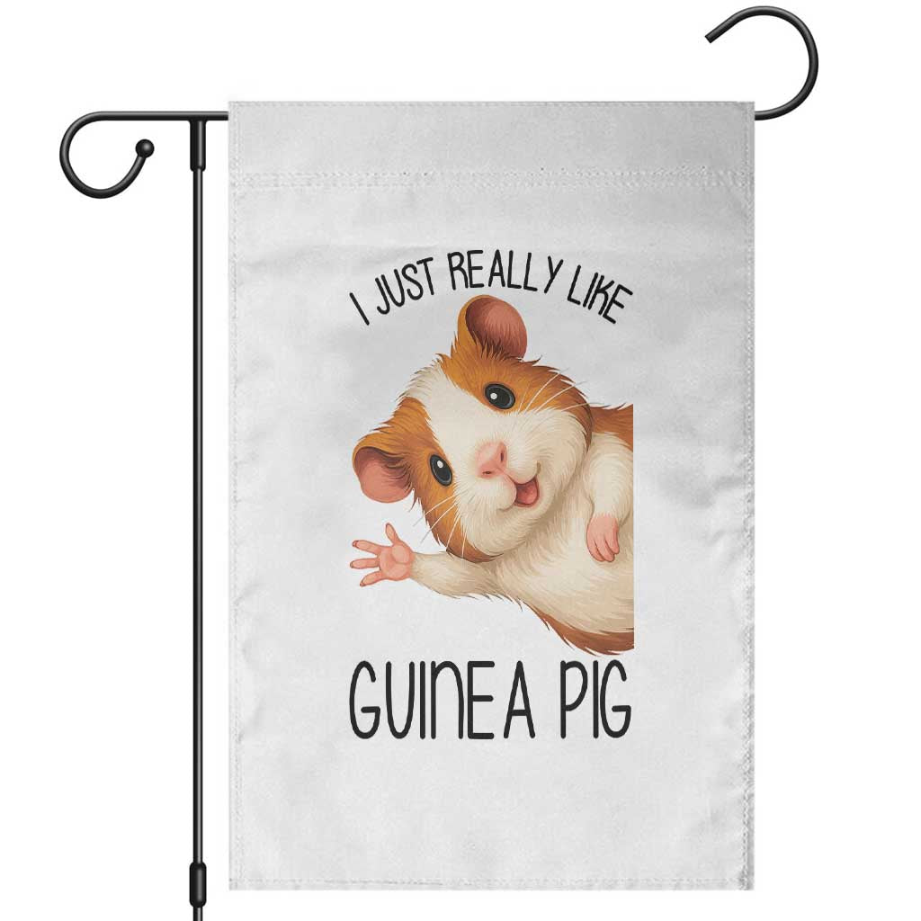 I Just Really Like Guinea Pigs Garden Flag Funny Cavy Lover - Wonder Print Shop