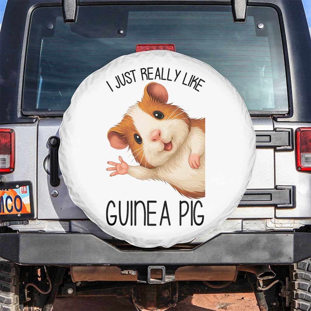 I Just Really Like Guinea Pigs Spare Tire Cover Funny Cavy Lover - Wonder Print Shop
