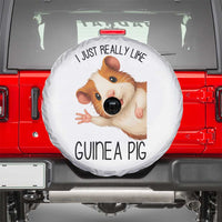 I Just Really Like Guinea Pigs Spare Tire Cover Funny Cavy Lover - Wonder Print Shop