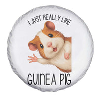 I Just Really Like Guinea Pigs Spare Tire Cover Funny Cavy Lover - Wonder Print Shop