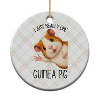 I Just Really Like Guinea Pigs Ceramic Ornament Funny Cavy Lover - Wonder Print Shop
