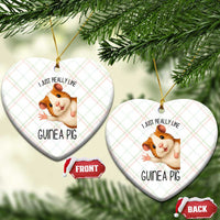 I Just Really Like Guinea Pigs Ceramic Ornament Funny Cavy Lover - Wonder Print Shop