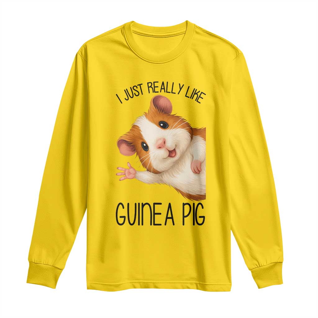 I Just Really Like Guinea Pigs Long Sleeve Shirt Funny Cavy Lover - Wonder Print Shop
