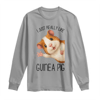 I Just Really Like Guinea Pigs Long Sleeve Shirt Funny Cavy Lover - Wonder Print Shop