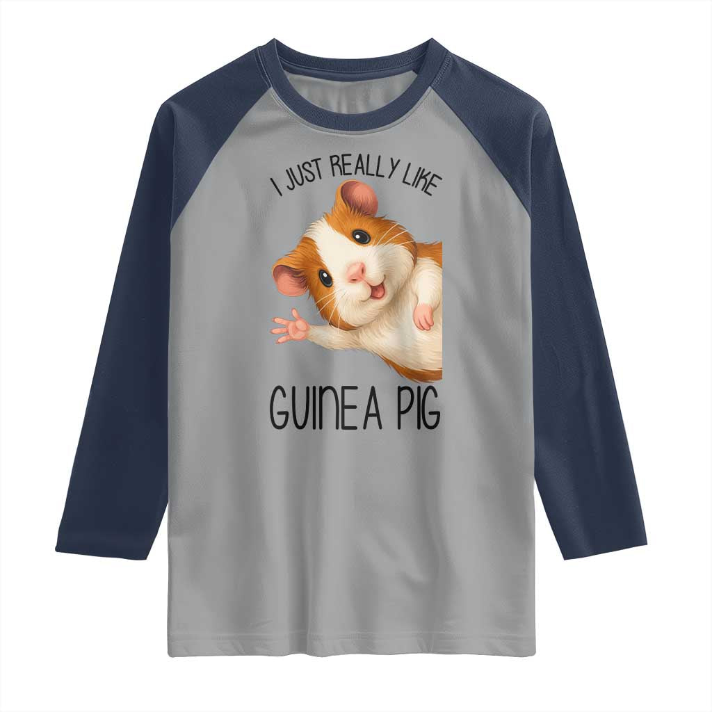I Just Really Like Guinea Pigs Raglan Shirt Funny Cavy Lover - Wonder Print Shop