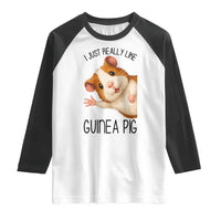 I Just Really Like Guinea Pigs Raglan Shirt Funny Cavy Lover - Wonder Print Shop