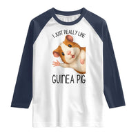 I Just Really Like Guinea Pigs Raglan Shirt Funny Cavy Lover - Wonder Print Shop