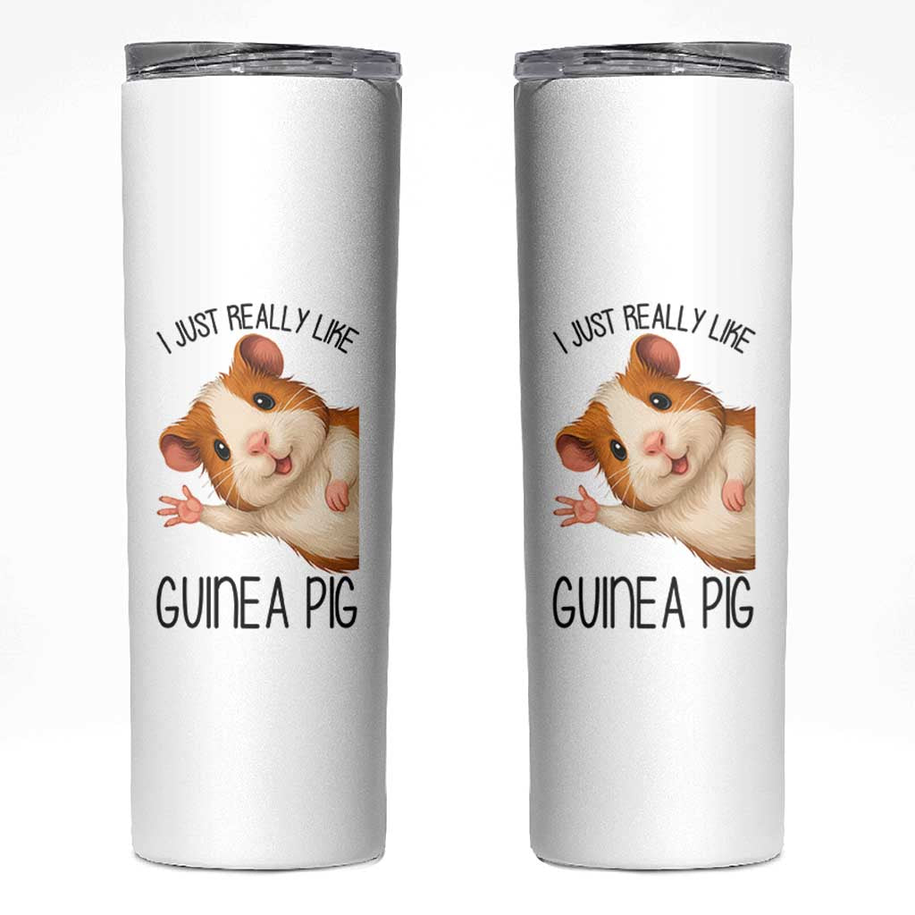 I Just Really Like Guinea Pigs Skinny Tumbler Funny Cavy Lover - Wonder Print Shop