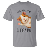I Just Really Like Guinea Pigs T Shirt Funny Cavy Lover - Wonder Print Shop