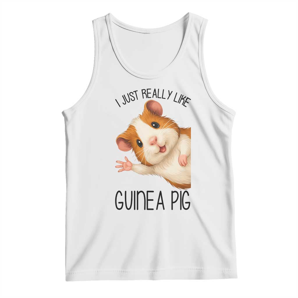 I Just Really Like Guinea Pigs Tank Top Funny Cavy Lover - Wonder Print Shop