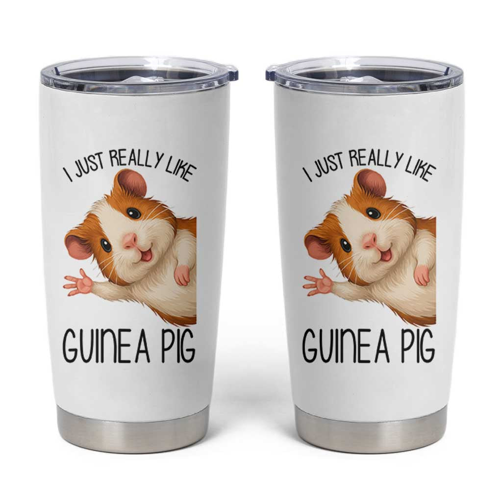 I Just Really Like Guinea Pigs Tumbler Cup Funny Cavy Lover - Wonder Print Shop