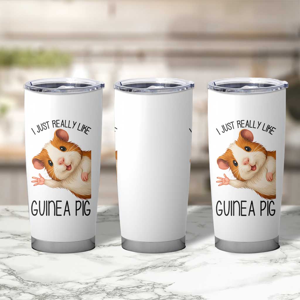 I Just Really Like Guinea Pigs Tumbler Cup Funny Cavy Lover - Wonder Print Shop
