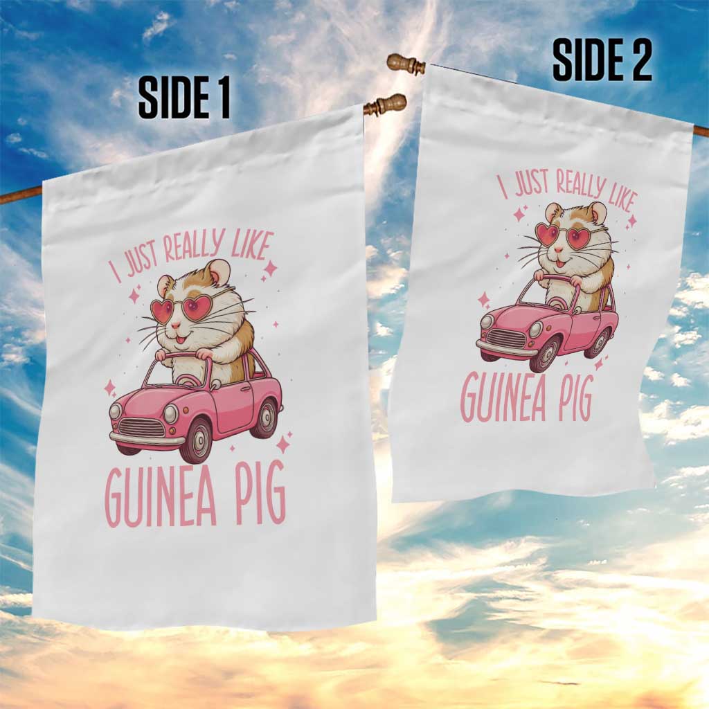 I Just Really Like Guinea Pigs Garden Flag Pet Lover Gift For Girl - Wonder Print Shop
