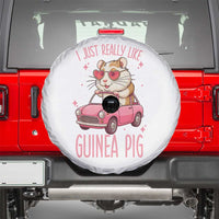 I Just Really Like Guinea Pigs Spare Tire Cover Pet Lover Gift For Girl - Wonder Print Shop