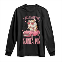 I Just Really Like Guinea Pigs Long Sleeve Shirt Pet Lover Gift For Girl - Wonder Print Shop