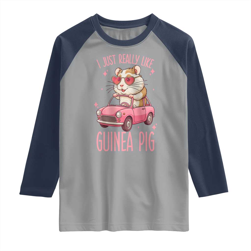I Just Really Like Guinea Pigs Raglan Shirt Pet Lover Gift For Girl - Wonder Print Shop