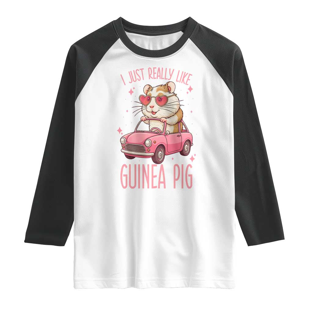 I Just Really Like Guinea Pigs Raglan Shirt Pet Lover Gift For Girl - Wonder Print Shop