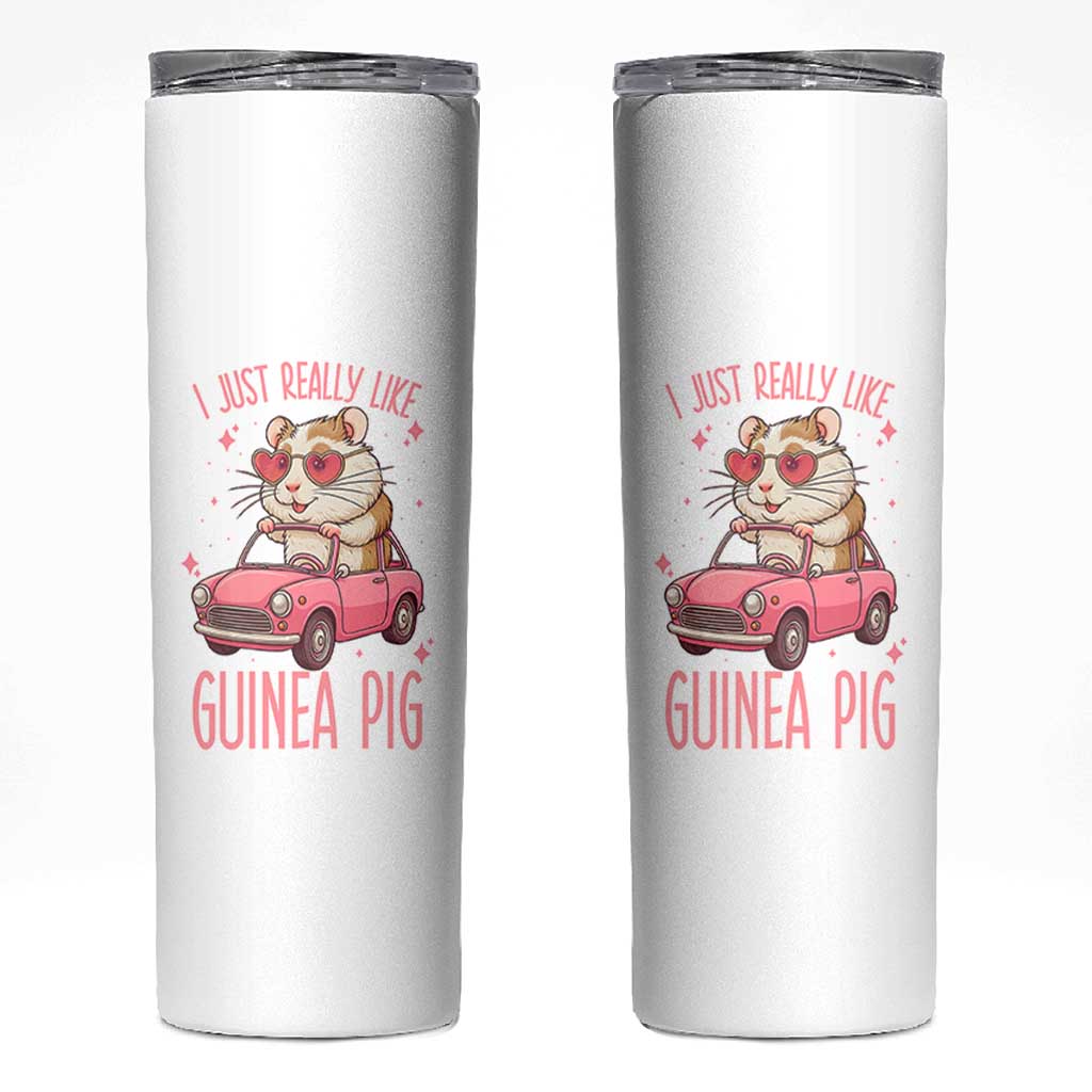 I Just Really Like Guinea Pigs Skinny Tumbler Pet Lover Gift For Girl - Wonder Print Shop