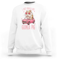 I Just Really Like Guinea Pigs Sweatshirt Pet Lover Gift For Girl - Wonder Print Shop