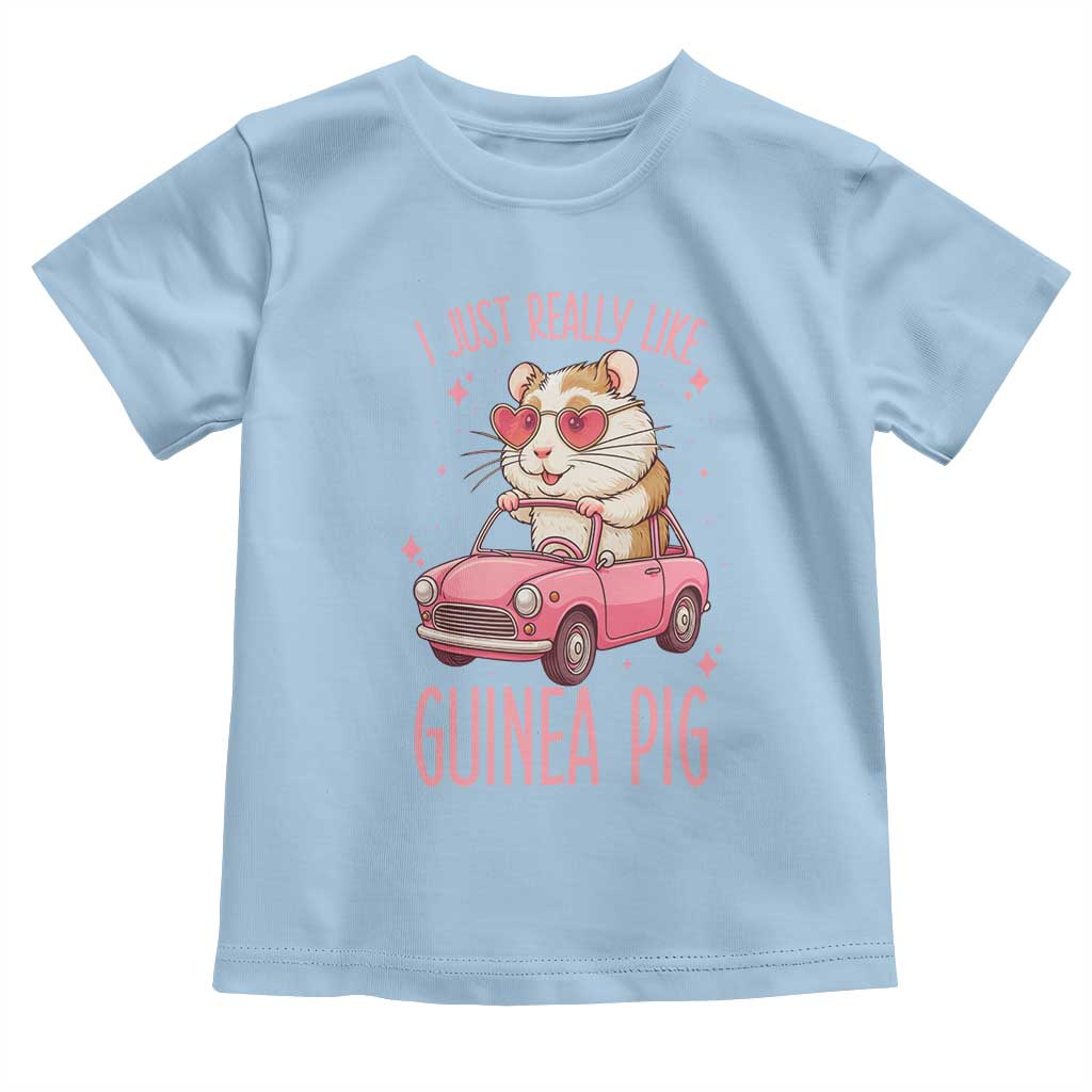 I Just Really Like Guinea Pigs Toddler T Shirt Pet Lover Gift For Girl - Wonder Print Shop