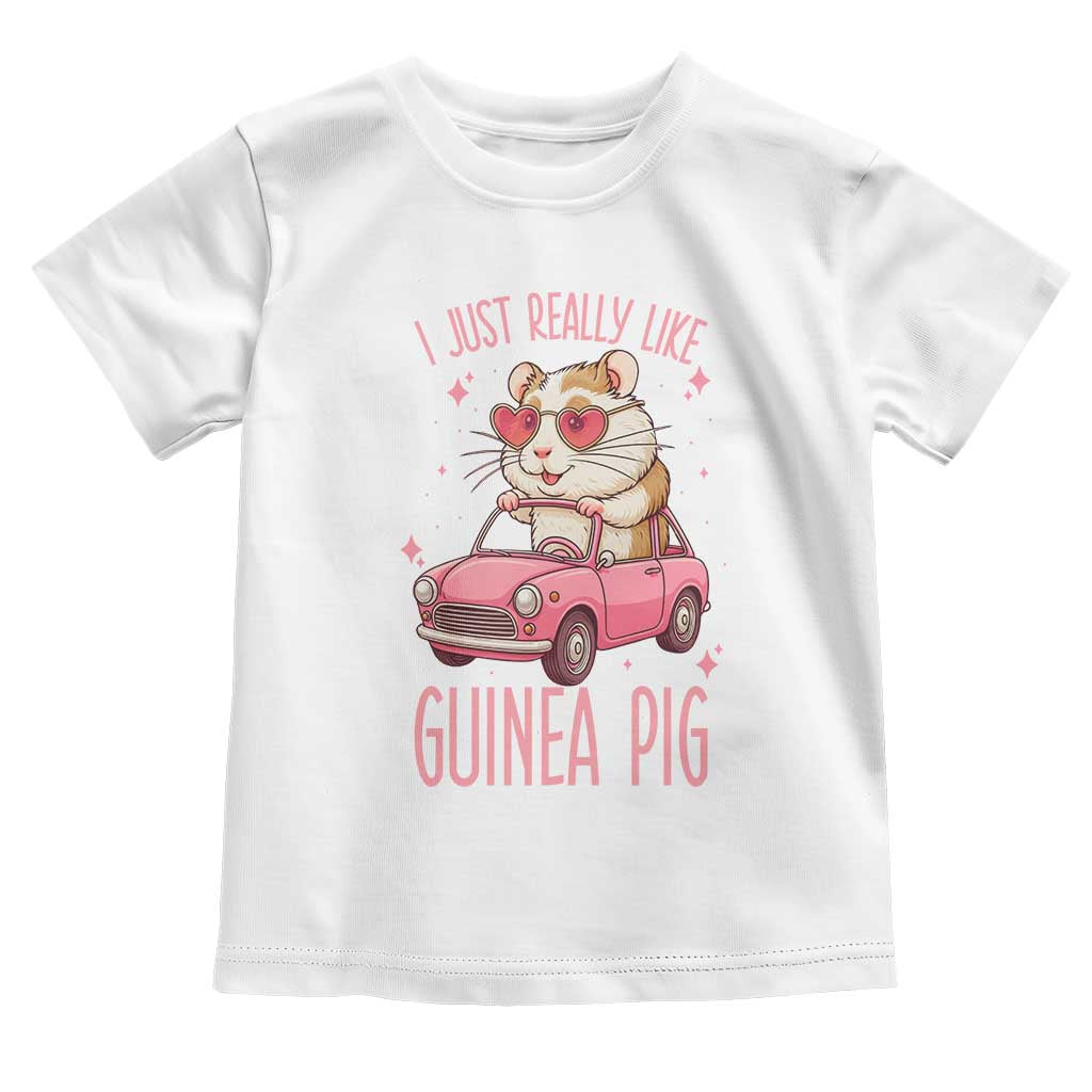 I Just Really Like Guinea Pigs Toddler T Shirt Pet Lover Gift For Girl - Wonder Print Shop