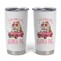 I Just Really Like Guinea Pigs Tumbler Cup Pet Lover Gift For Girl - Wonder Print Shop