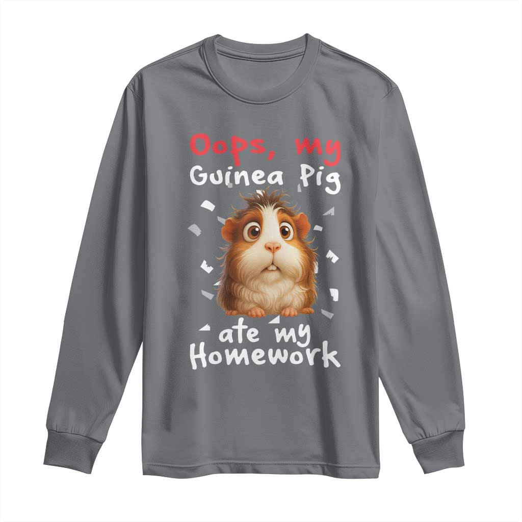 Oops My Guinea Pig Ate My Homework Long Sleeve Shirt Funny Cavy Lover Gift - Wonder Print Shop
