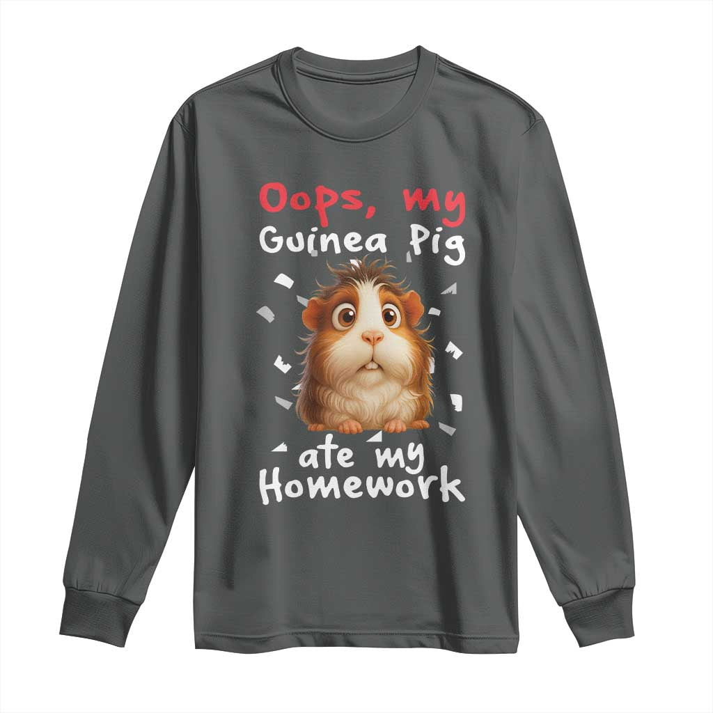 Oops My Guinea Pig Ate My Homework Long Sleeve Shirt Funny Cavy Lover Gift - Wonder Print Shop