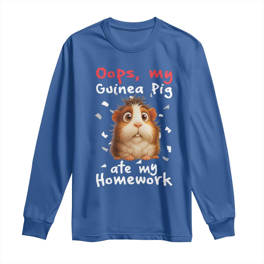 Oops My Guinea Pig Ate My Homework Long Sleeve Shirt Funny Cavy Lover Gift - Wonder Print Shop