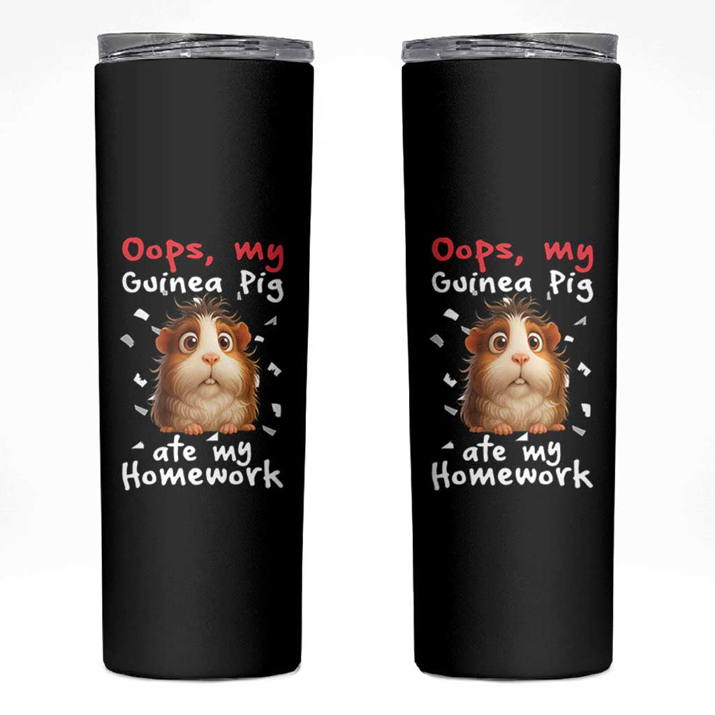 Oops My Guinea Pig Ate My Homework Skinny Tumbler Funny Cavy Lover Gift - Wonder Print Shop